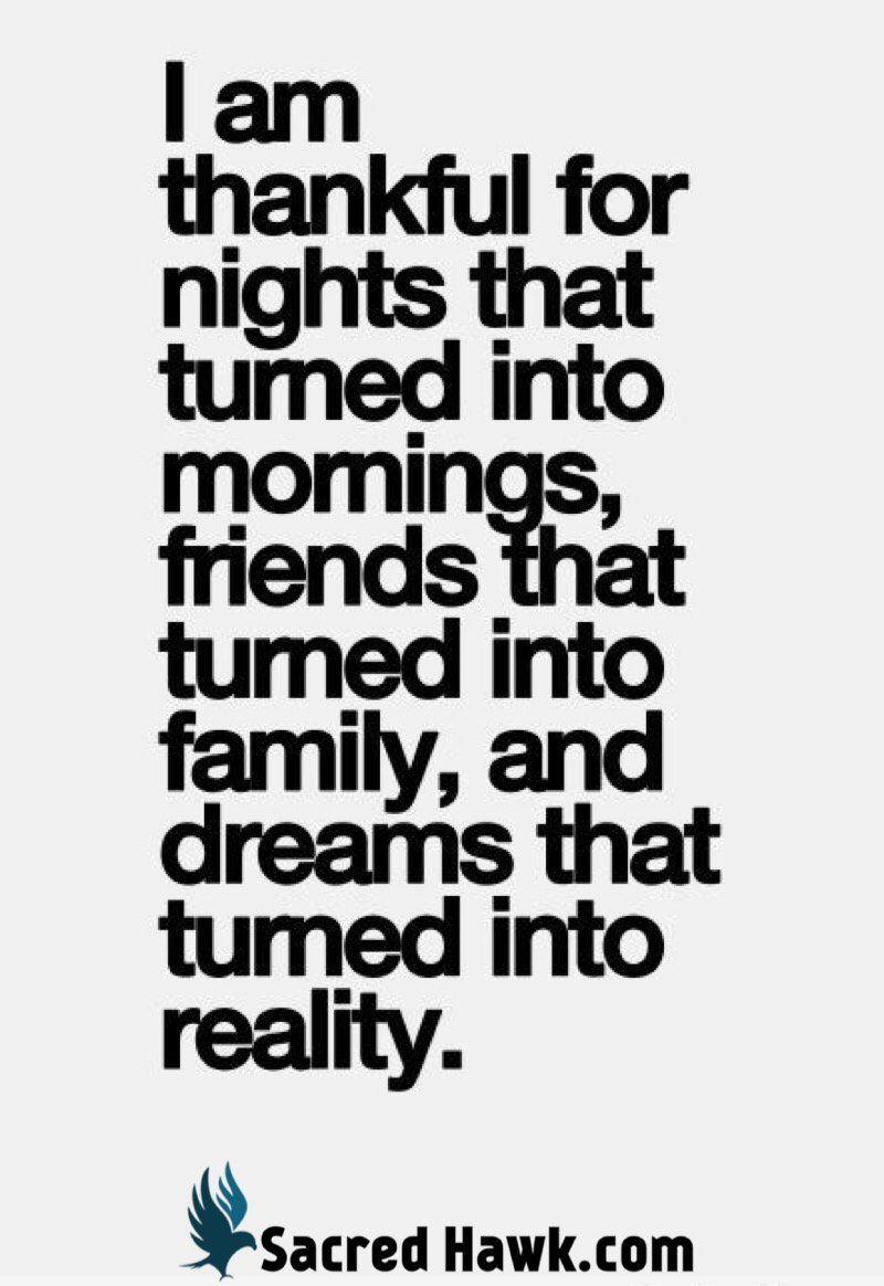 SacredHawks's tweet photo. I am thankful for nights that turned into mornings, friends that turned into..  https://t.co/OUE5japcip #SacredHawk #EnergyHealing #RobynLev https://t.co/XlmvCxwGz3