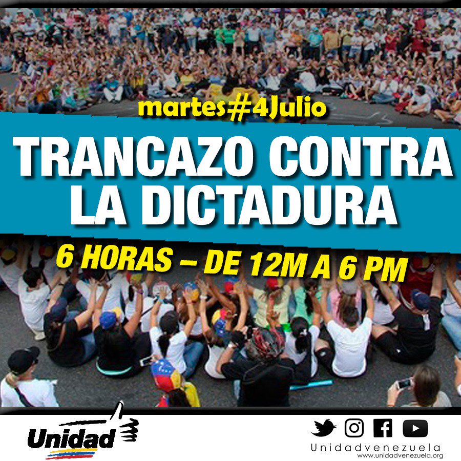 unidadvenezuela's tweet photo. Unidad Democrática invita este martes #4Jul al #TrancazoContraLaDictadura, de 6 horas (12:00 mediodía - 6:00 pm). ¡Rescatemos la democracia! https://t.co/p7sNwVIVXb