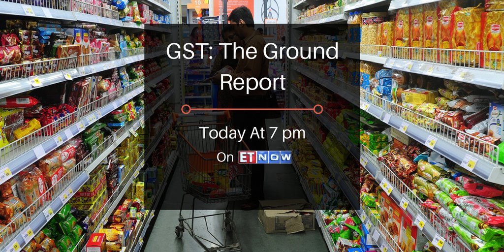 ETNOWlive's tweet photo. How has life changed after #GST? Find out at 7 pm as we get you a ground report from all over the country. #TrystWithGST https://t.co/7Vtn9dAfbn