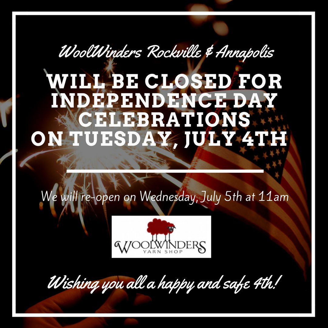 WoolWinders's tweet photo. As a reminder - we will be closed today in observance of Independence Day. Have a happy &amp; safe 4th! https://t.co/AhS0k9tnBy