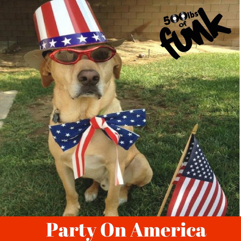 500lbsoffunk's tweet photo. Big day stateside! Party hard and party safe America #funk #disco #IndependenceDay #4thofJuly #Soul https://t.co/ZZ0mG9uXNL