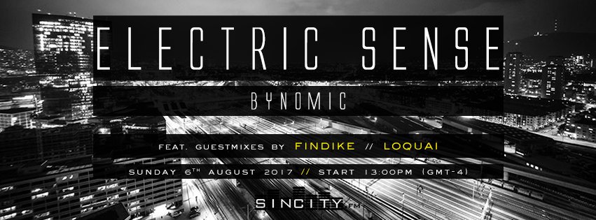 Bynomic's tweet photo. save the date !!! @Bynomic ELECTRIC SENSE (6th august 2017) @sincityfm w/ guest mixes by @findike and #loquai >>> https://t.co/9wibxwtYBY https://t.co/k9RrEcPh0l