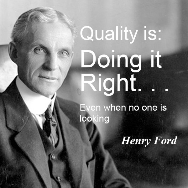 Quality means doing it right even when no one is looking - Henry Ford https://t.co/65VyuOdgh4 #in