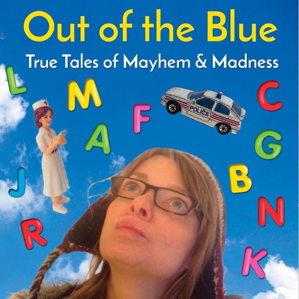 True tales of Mayhem &amp; Madness... OUT OF TH BLUE at <a href="/EtceteraTheatre/">Etcetera Theatre</a> Thursday 6th July! Tickets👉 goo.gl/3sAQLC