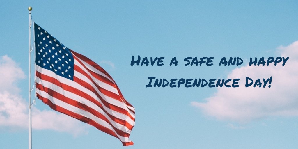 Wishing everyone a safe and happy July 4!