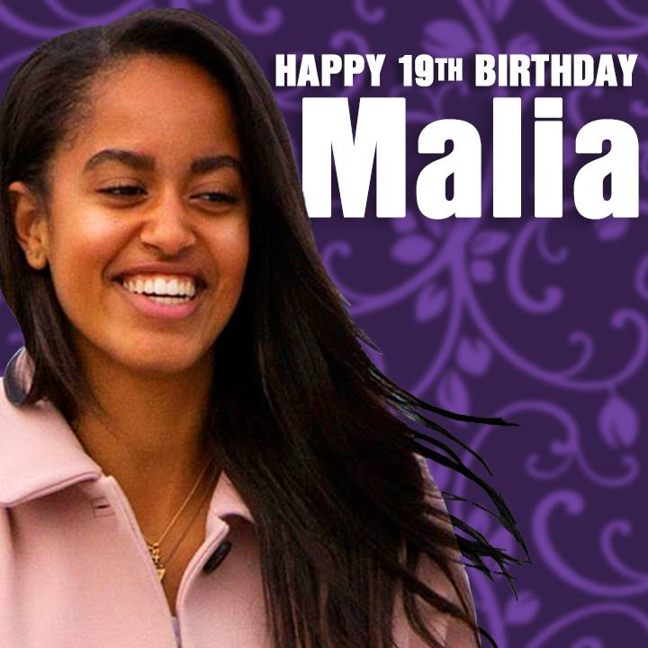 Happy 19th Birthday to former First Daughter Malia Obama! 