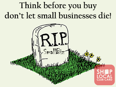 Think before you buy, don't let #smallbiz die!  If you can, when you can #ShopLocal
