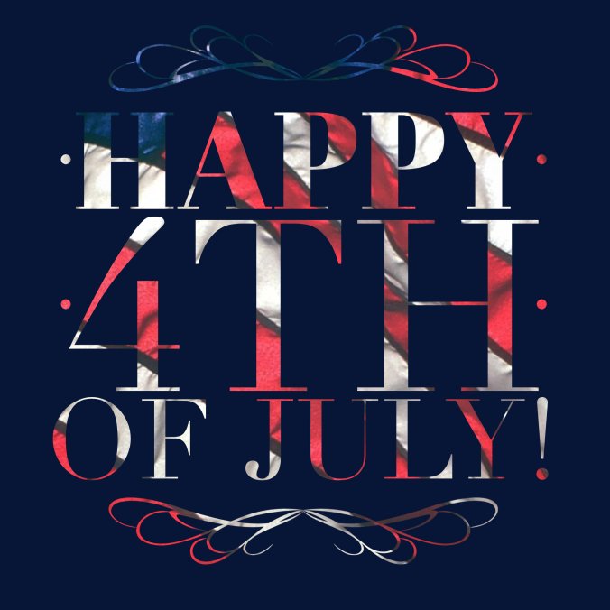 HAPPY 4TH OF JULY!!!!!!