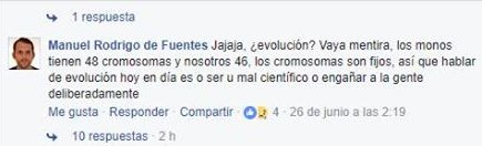 ¿Evolución? Vaya mentira. Los monos tienen 48 cromosomas y nosotros 46 y los cromosomas son fijos. Hablar de evolución hoy es ser un mal científico o engañar a la gente deliberadamente.