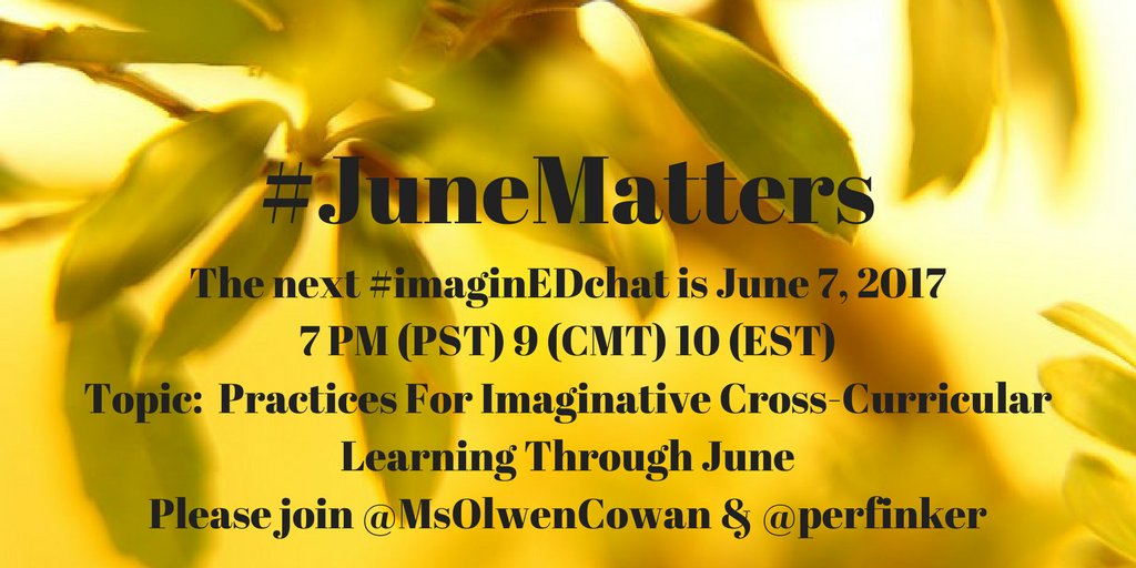 BilMarketplace's tweet photo. #imaginEDchat: June 7, 2017 #JuneMatters (with images, tweets) · perfinker https://t.co/cJJEiHoDU6 https://t.co/7QmB9C1WEt