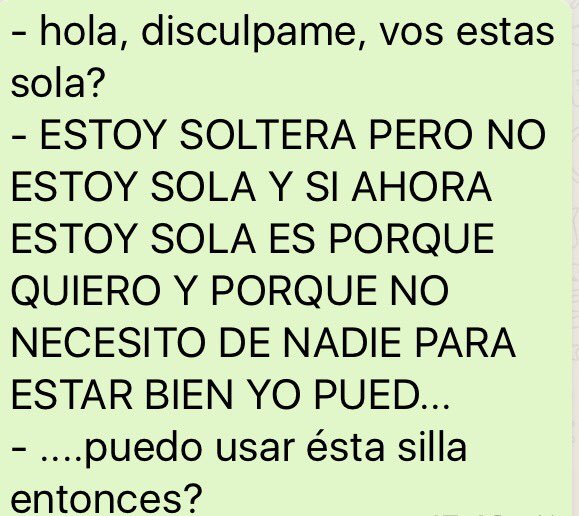 Hola, discúlpame estás sola? 😂😂😂