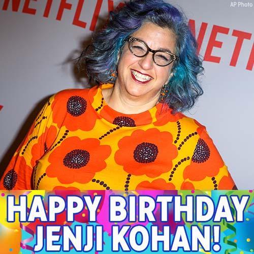 \"Happy Birthday to Jenji Kohan! We hope the Orange Is The New Black creator has a great day. 