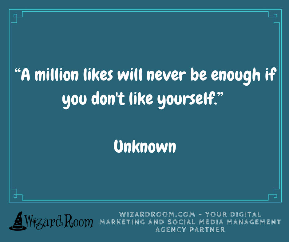 WizardRoom's tweet photo. “A million likes will never be enough if you don't like yourself.” 

-Unknown https://t.co/VsdUrquhAm