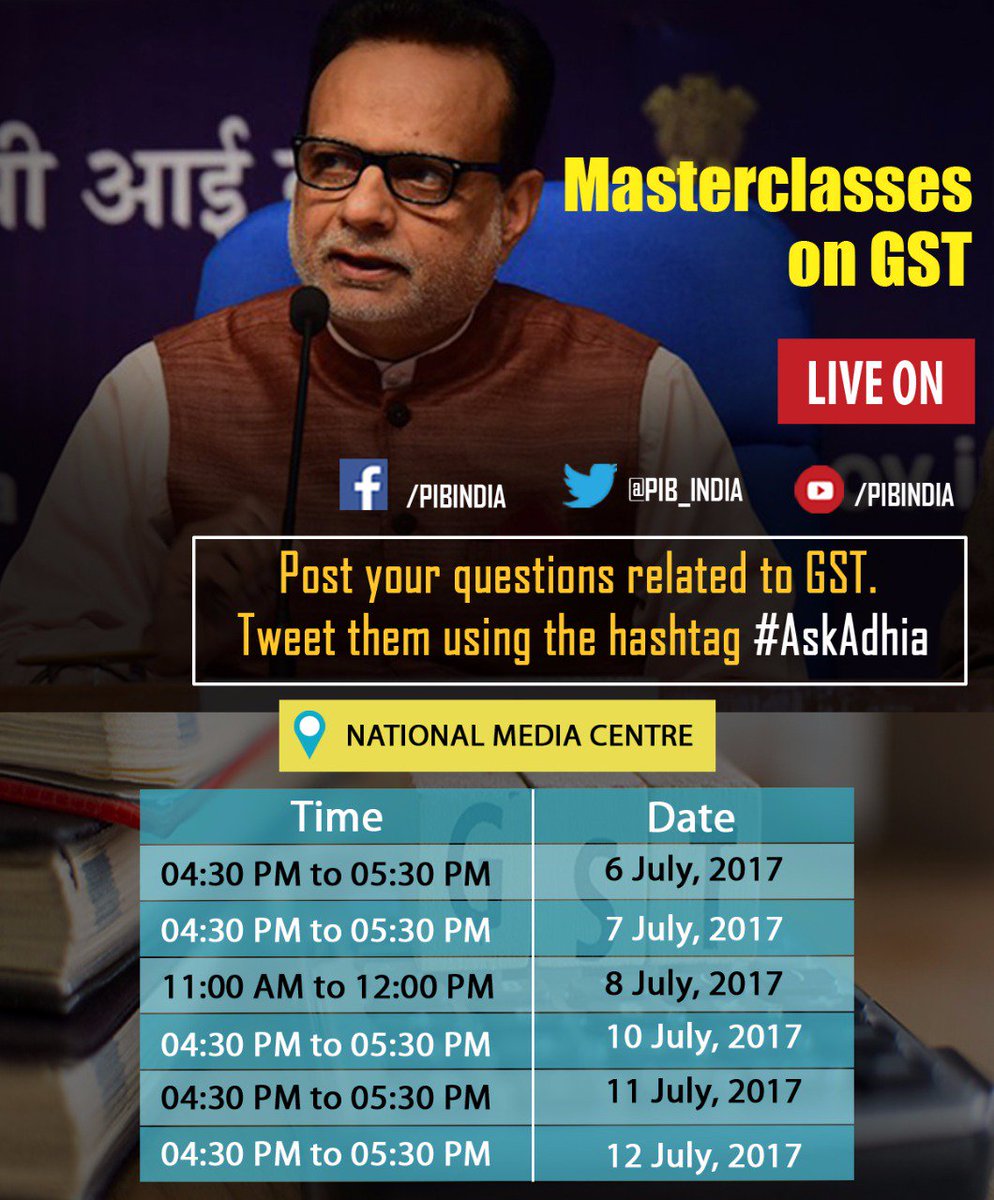 DG_PIB's tweet image. #GSTMasterClasses by Revenue Secy @adhia03 begin tomorrow at #NationalMediaCentre. Watch them LIVE on : #Periscope #Youtube #FBLive