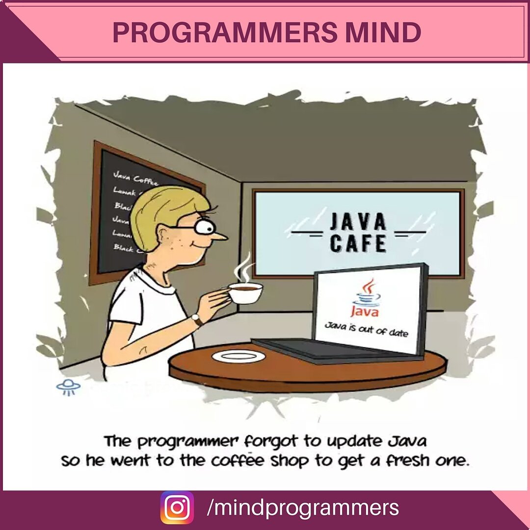 _mindprogrammer's tweet photo. Follow For More Daily Posts 👉 @_mindprogrammer 

#Java is out of date.😋
#programmer #Programming https://t.co/EAmmZrbVFh