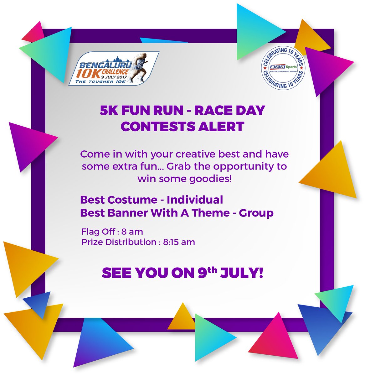 YOUR FAVOURITE CONTEST IS BACK!

LET'S MAKE THE DAY BRIGHT AND COLOURFUL!! 

#Bengaluru10k
#NEBSports