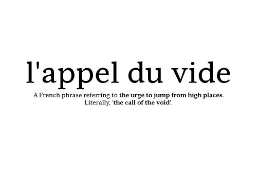 French speaking fans what is most accurate to the phrase l'appel du vide https://t.co/QU8jCvsEuU