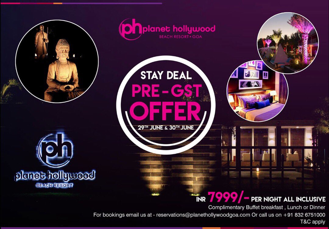 PHGoa's tweet photo. STAY DEAL PRE-GST OFFER
29th June& 30th June
INR 7999/- PER NIGHT ALL INCLUSIVE
Complimentary buffet breakfast, Lunch or Dinner.#PreGSTOffer https://t.co/ezR8uk51z3