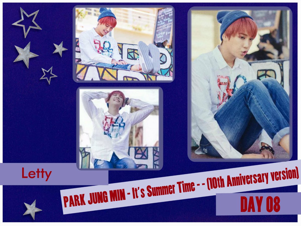 BluemoonGir's tweet photo. Day 08 - Park Jung Min - "It's Summer Time -10th Anniversary Version
#happycomebackparkjungmin
#WaitingforPJM
#TwoYearsIsNothingPJM https://t.co/LHCJQv1jkv
