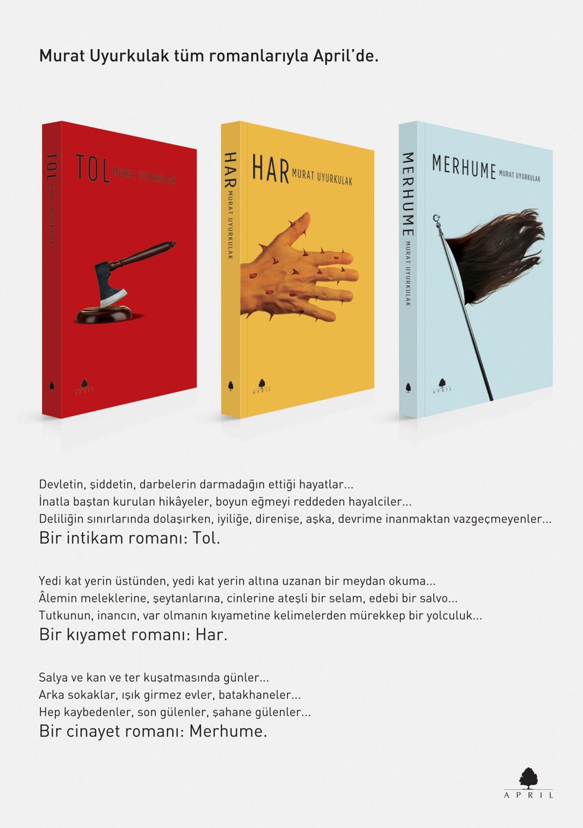 AprilYayincilik's tweet photo. Murat Uyurkulak tüm romanlarıyla April'de. 
10 Temmuz'da tüm kitapçılarda!
#Tol #Har #Merhume #MuratUyurkulak https://t.co/SosvSGPPxn
