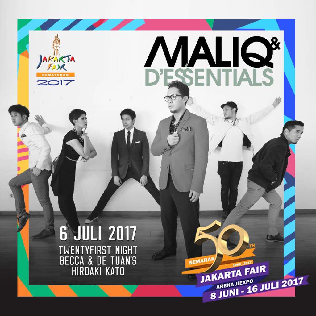 #OrganicUpdate
<a href="/maliqmusic/">MALIQ & D'ESSENTIALS</a> will play on Jakarta Fair Kemayoran 2017 at 6th of July. Come around!