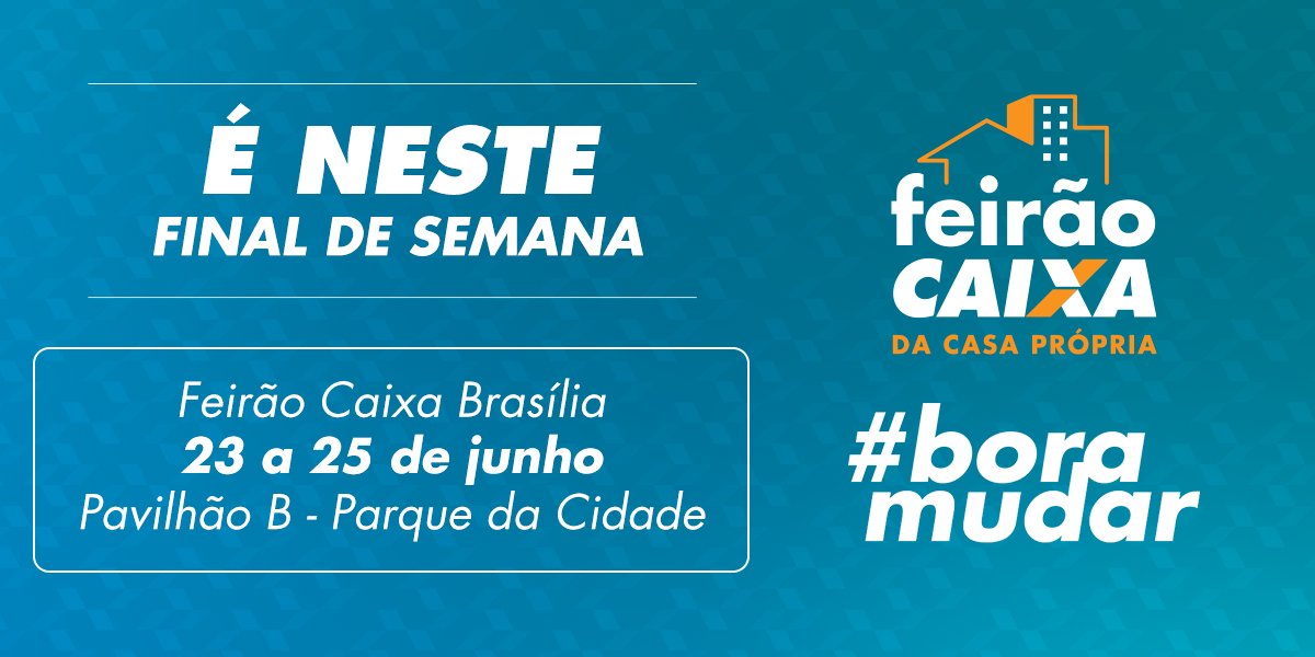 O programa do fim de semana já começou: de 23 a 25 de junho tem Feirão Caixa. #BoraMudar. goo.gl/KSar1A
