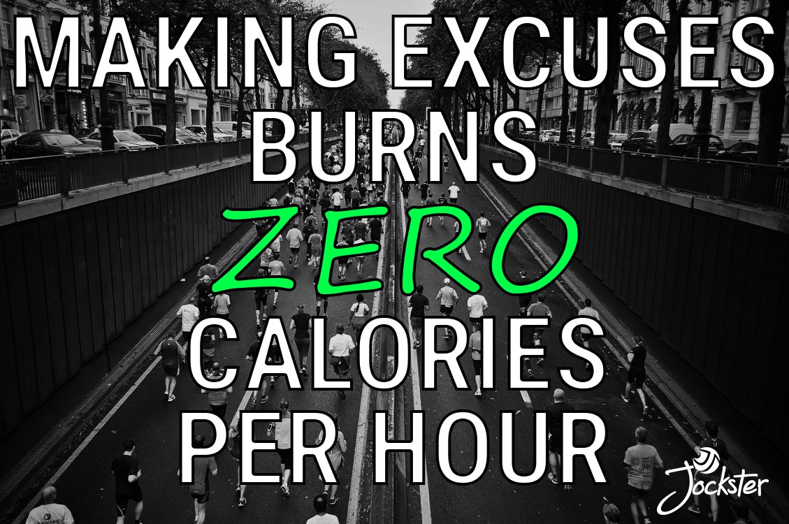 GetJockster's tweet photo. Making excuses burns zero calories per hour! 

Check us out at https://t.co/eUPnGQMWVC https://t.co/Mb3lLo2vQU