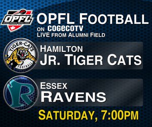 Watch <a href="/opflfootball/">OPFL</a> on Saturday live at 7pm as <a href="/SXRavens/">EssexRavensFootball</a> host Hamilton Jr Ticats on CogecoTV Channel 11 &amp; 700HD.
