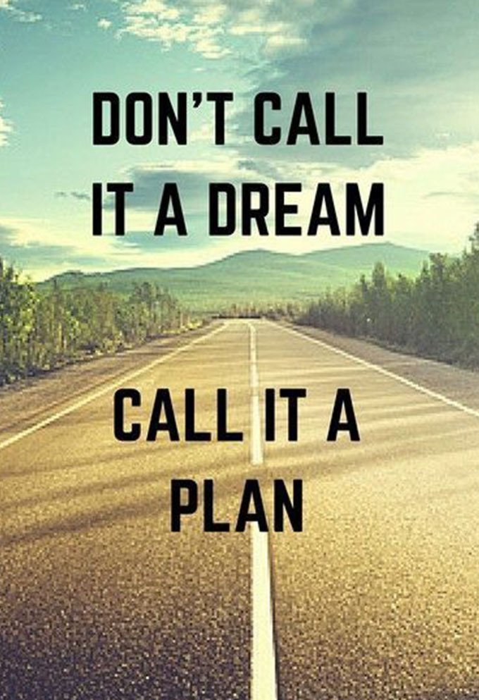 GandASchworm's tweet photo. When are you going to start turning your dreams into plans? https://t.co/bRmQ0b3vVt