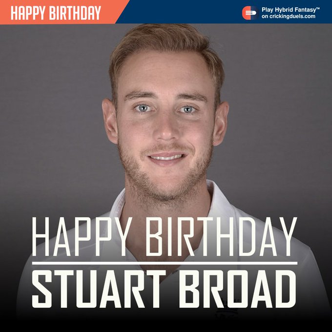 Happy Birthday Stuart Broad. 