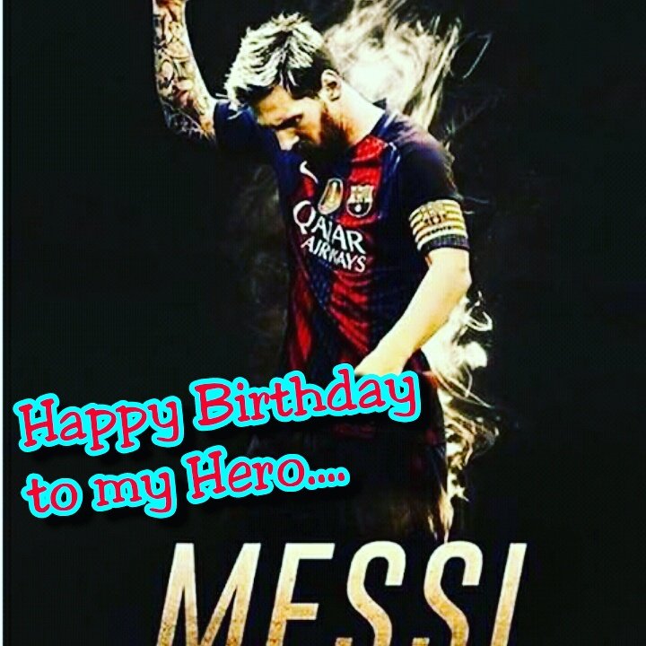 Happy Birthday to you Lionel Messi....... 