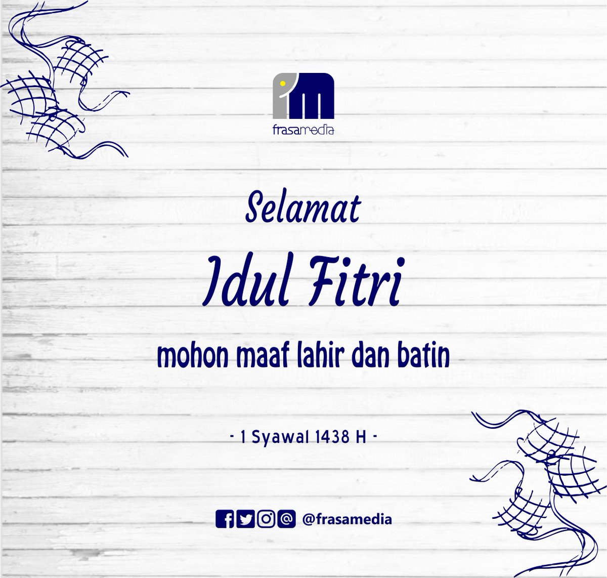 frasamedia's tweet photo. Selamat Hari Raya Idul Fitri 1438 H
Mohon Maaf Lahir dan Batin

Semoga kita semakin bijak dan fitrah dalam memaknai kemenangan https://t.co/6Ib24zh7xh
