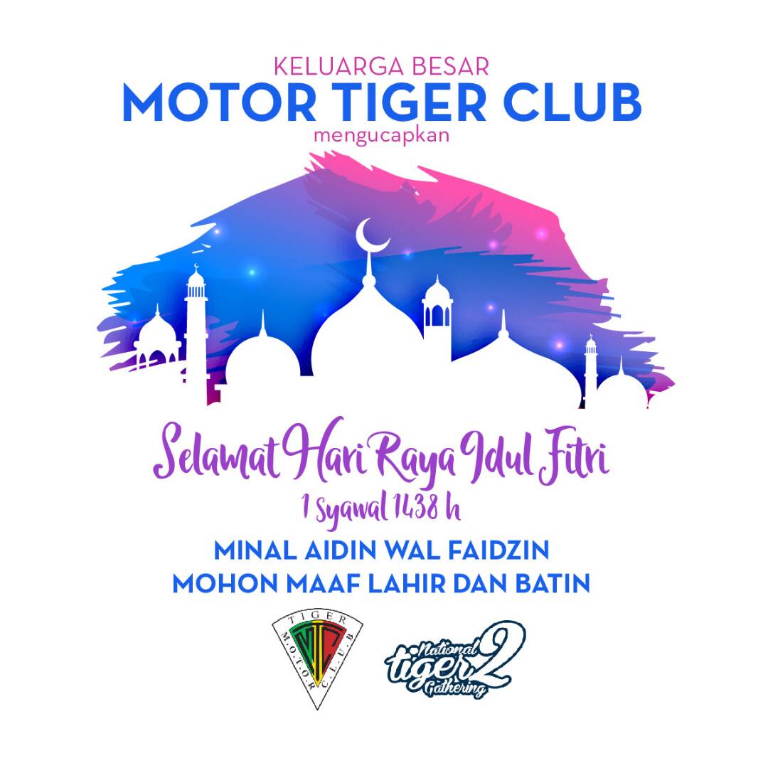 Keluarga Besar MOTOR TIGER CLUB mengucapkan.
Selamat Hari Raya Idul Fitri 1 Syawal 1438 H
Mohon Maaf Lahir Dan Bathin.
#mtc #motortigerclub