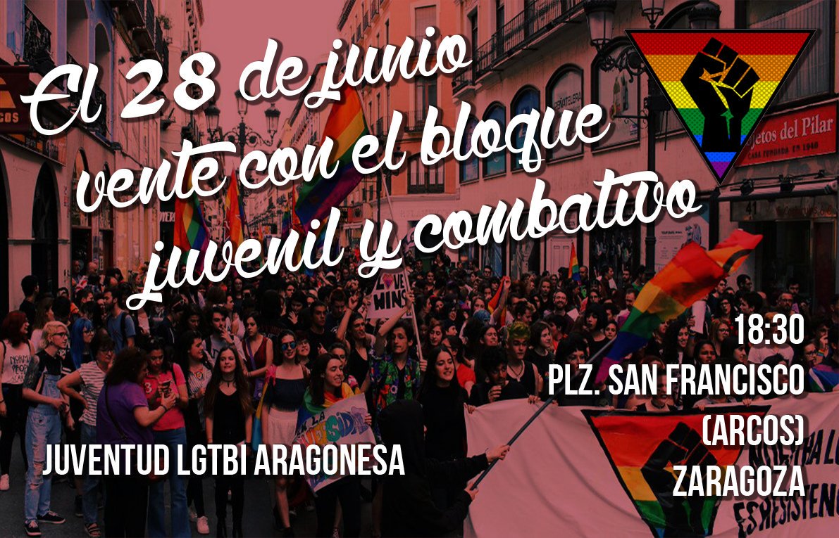Este miércoles volveremos a las calles de Zaragoza compañeras, ¡Únete al bloque joven contra la LGTBIfobia!