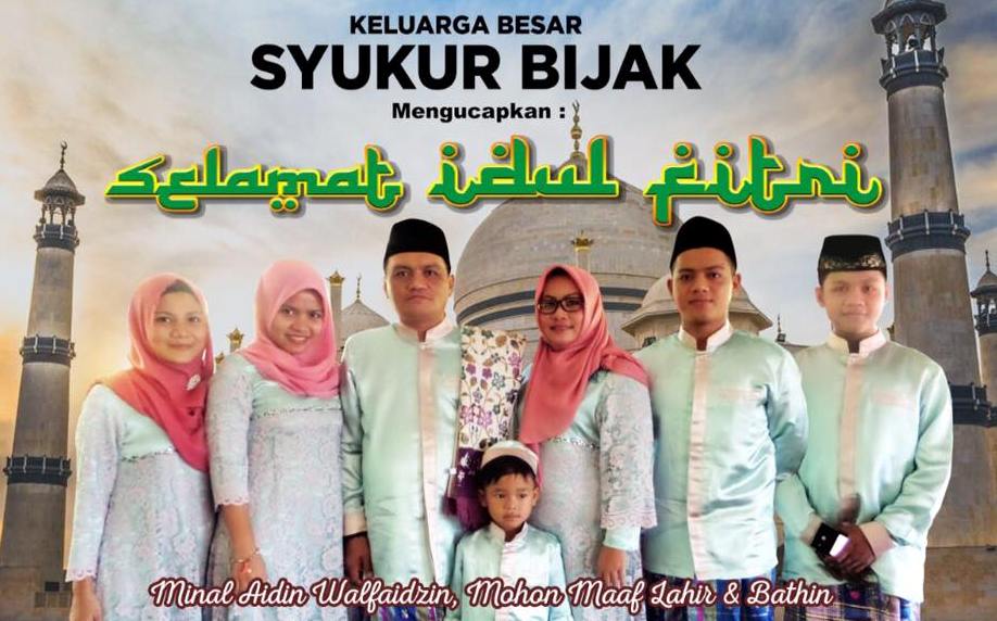 Syukurbijak's tweet photo. Kami bersama keluarga besar Mengucapkan Selamat Idul Fitri 1438H Minal Aidin Wal Faidzin. Mohon Maaf Lahir &amp; Bathin.. https://t.co/KuFsukX5ja