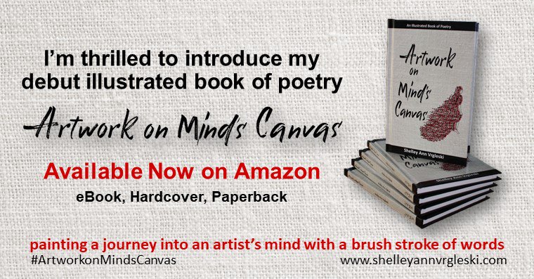 🌟Introducing my illustrated #poetry #book, #ArtworkonMindsCanvas🌟 
Visit shelleyannvrgleski.com  

<a href="/IARTG/">Indie Author RTG</a> <a href="/goodreads/">Goodreads</a> @TwitterBooks