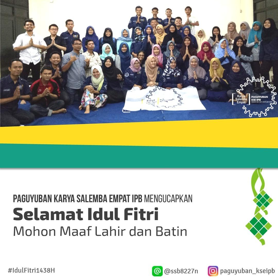 Paguyuban KSE Institut Pertanian Bogor mengucapkan "Selamat Hari Raya Idul Fitri 1438 H"
Mohon maaf lahir dan batin