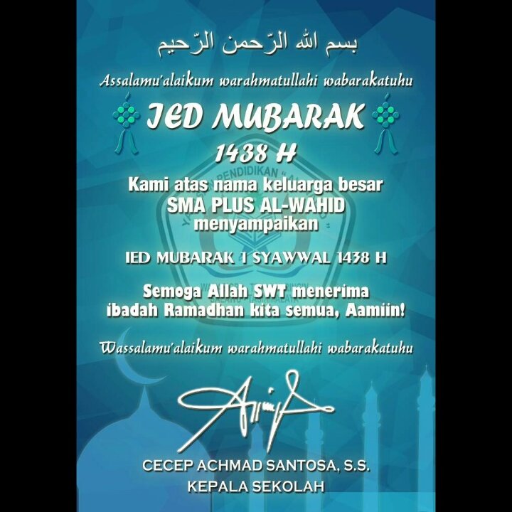 SMAplusAlwahid's tweet photo. Selamat Hari Raya Idul Fitri 1438 H Alwahidians #EidMubarak https://t.co/dZnGHuXIQS