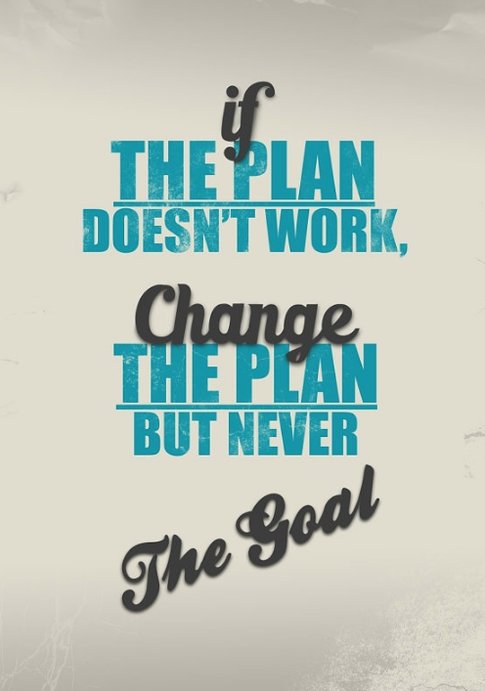 Great advice for incident commanders. Keep your eye on the prize, but be ready to change the path if needed.