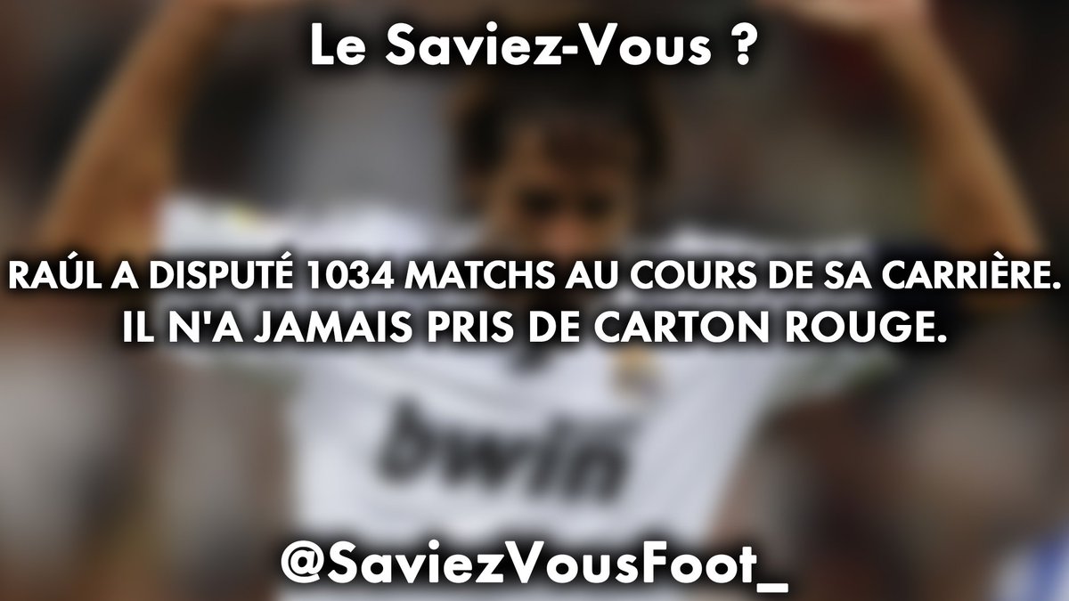 vfoottest's tweet image. Raúl a disputé 1034 matchs au cours de sa carrière. Il n'a jamais pris de carton rouge.