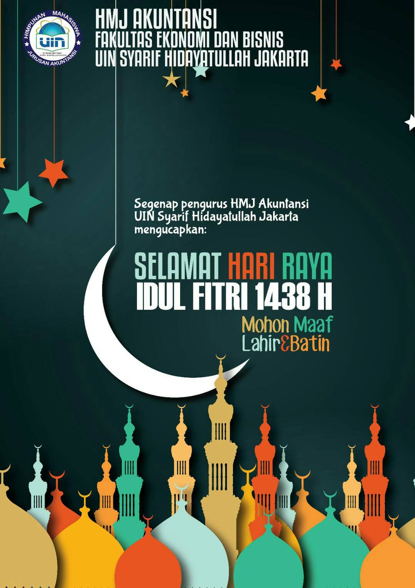 Kami segenap pengurus HMJ Akuntansi UIN Syarif Hidayatullah Jakarta mengucapkan Selamat hari Raya Idul Fitri1438H