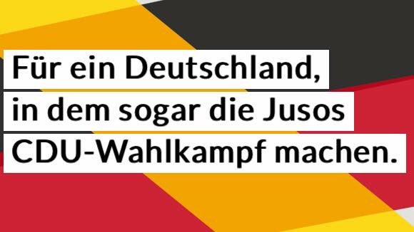 Twitter पर Ju Deutschlands Die Jusos Machen Werbung Fur Cdu Und Schwarz Rot Gold Was Ist Das Fur 1 Wahlkampf T Co Mtwsovagqm Fedidwgugl Btw17 T Co Xdcpem8ipb
