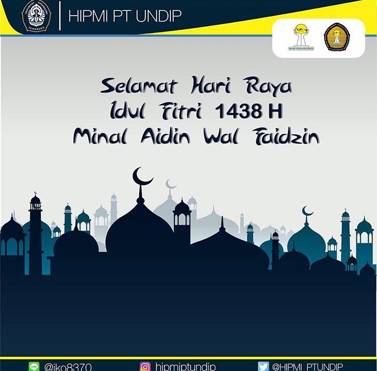 HIPMI PT UNDIP mengucapkan SELAMAT HARI RAYA IDUL FITRI 1438 H
Minal Aidin wal Faidzin
Mohon maaf lahir dan batin🙏🏽