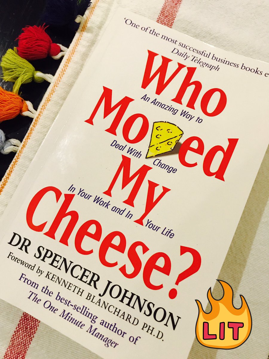 Sherifa_Ali's tweet photo. If, like me, u tend to take yourself too seriously ๐, this book is for you #WhoMovedMyCheese ๐ง#drspencerjohnson #dealwithchange #work #life https://t.co/4sGsbgnmv2