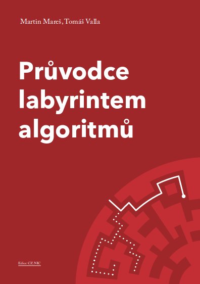 CZ_NIC's tweet photo. Další #kniha naší edice je "Průvodce labyrintem algoritmů". Jejími autory jsou pánové Mareš a Valla. #objednavka https://t.co/vmlGjKkgoN https://t.co/cJJwWVDP5E