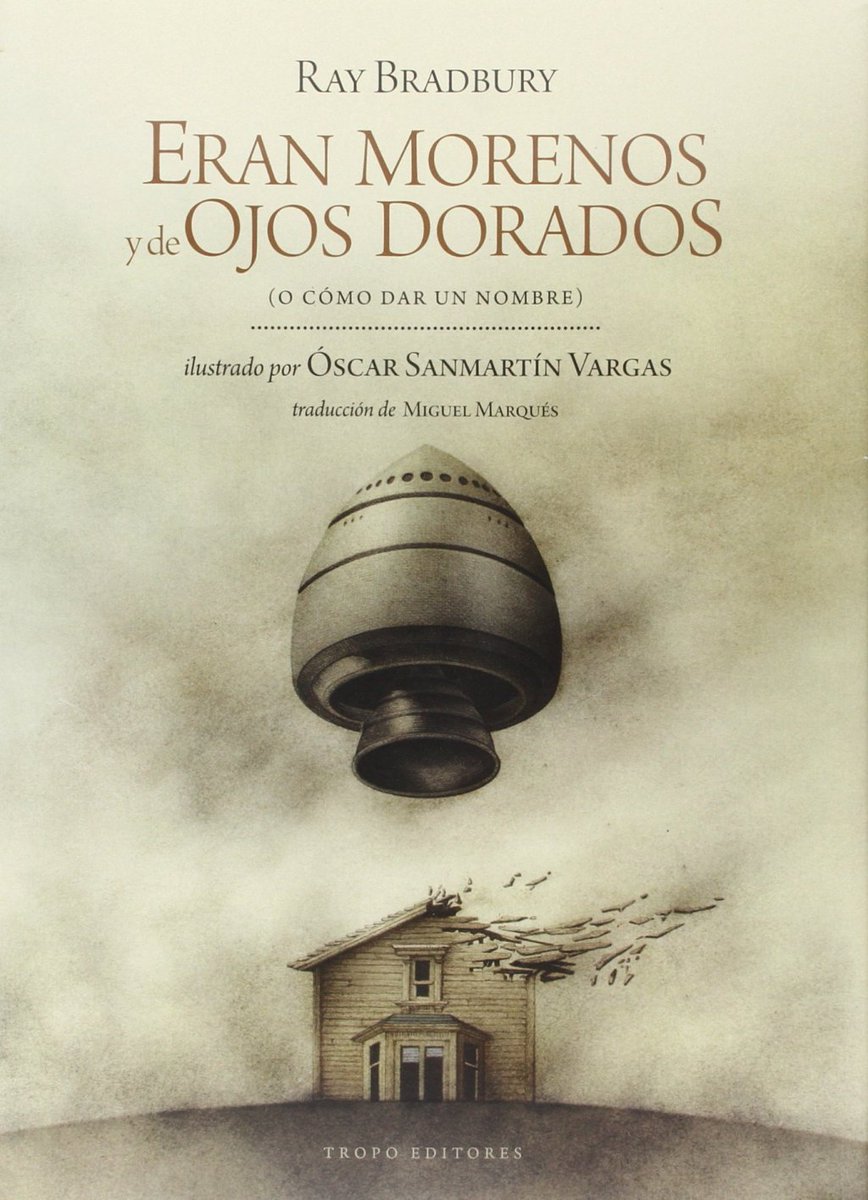 {Reseña} Ray Bradbury: Eran morenos y de ojos dorados (Tropo Editores) librosdecibola.wordpress.com/2017/06/25/res…