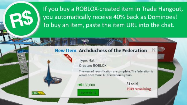 Merely On Twitter New Way To Get Dominoes You Can Earn Bonus Dominoes When You Buy Catalog Items Inside Tradehangout Https T Co Ukm6jth69c Https T Co E7ttgnnjqc - update the dev hangout roblox