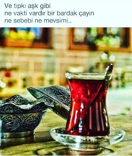 Ve bazen çay; Umutsuzlukları yeniden demleyip,umuda varmaktır.
Şairinde dediği gibi :
"Çay içiyorsak bitmemiş bir şeyler vardır"