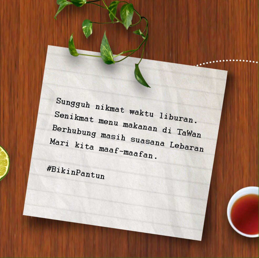 TaWanRestaurant's tweet photo. Lebaran H2, #temanTawan pasti masih ngumpul-ngumpul bareng keluarga dan kerabat. Untuk menemani momen bahagianya kita hadiahi pantun ya. https://t.co/mH95hJbWMq