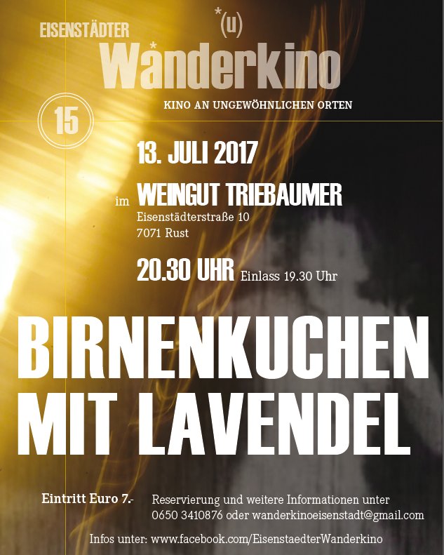 Oslip_Uzlop's tweet photo. Eisenstädter #Wanderkino zeigt am 13. Juli in #Rust "Birnenkuchen mit Lavendel" v. Éric Besnard (Weingut Triebaumer, 20:30) @BurgenlandInfo https://t.co/tkgfTpU41v